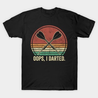 Oops I Darted Funny Darts Player T-Shirt